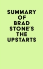 Summary of Brad Stone's The Upstarts - eBook