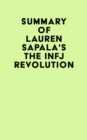 Summary of Lauren Sapala's The INFJ Revolution - eBook