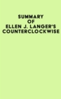 Summary of Ellen J. Langer's Counterclockwise - eBook