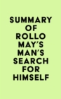 Summary of Rollo May's Man's Search for Himself - eBook