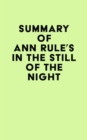 Summary of Ann Rule's In the Still of the Night - eBook