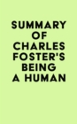 Summary of Charles Foster's Being a Human - eBook