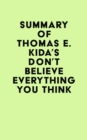 Summary of Thomas E. Kida's Don't Believe Everything You Think - eBook