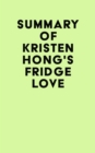 Summary of Kristen Hong's Fridge Love - eBook