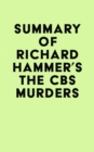 Summary of Richard Hammer's The CBS Murders - eBook