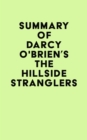 Summary of Darcy O'Brien's The Hillside Stranglers - eBook