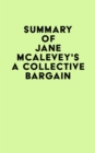 Summary of Jane McAlevey's A Collective Bargain - eBook