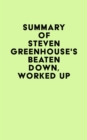 Summary of Steven Greenhouse's Beaten Down, Worked Up - eBook