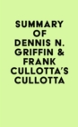 Summary of Dennis N. Griffin & Frank Cullotta's Cullotta - eBook
