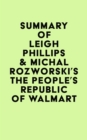 Summary of Leigh Phillips & Michal Rozworski's The People's Republic of Walmart - eBook