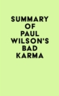 Summary of Paul Wilson's BAD KARMA - eBook