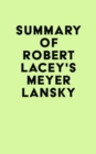 Summay of Robert Lacey's Meyer Lansky - eBook