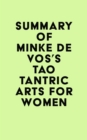 Summary of Minke de Vos's Tao Tantric Arts for Women - eBook