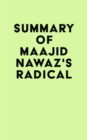 Summary of Maajid Nawaz's Radical - eBook
