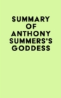 Summary of Anthony Summers's Goddess - eBook