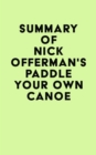 Summary of Nick Offerman's Paddle Your Own Canoe - eBook