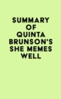 Summary of Quinta Brunson's She Memes Well - eBook