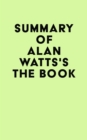 Summary of Alan Watts's The Book - eBook