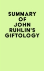 Summary of John Ruhlin's Giftology - eBook