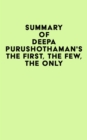 Summary of Deepa Purushothaman's The First, the Few, the Only - eBook