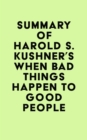 Summary of Harold S. Kushner's When Bad Things Happen to Good People - eBook
