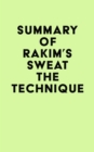 Summary of Rakim's Sweat the Technique - eBook