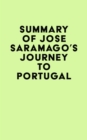 Summary of Jose Saramago's Journey to Portugal - eBook
