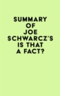 Summary of Joe Schwarcz's Is That a Fact? - eBook
