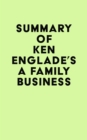 Summary of Ken Englade's A Family Business - eBook