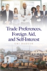 Trade Preferences, Foreign Aid, and Self-Interest - eBook