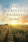The Bucket List Journey Home : A Story of Hope and Healing - eBook