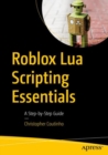 Roblox Lua Scripting Essentials : A Step-by-Step Guide - eBook