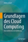 Grundlagen des Cloud Computing : Eine nichttechnische Einfuhrung - eBook
