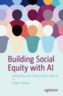 Building Social Equity with AI : Validating User Transactions with AI - eBook