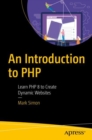 An Introduction to PHP : Learn PHP 8 to Create Dynamic Websites - eBook