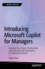 Introducing Microsoft Copilot for Managers : Enhance Your Team's Productivity and Creativity with Generative AI-Powered Assistant - eBook