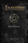 Il Teosofismo : Storia di una Pseudo Religione - eBook