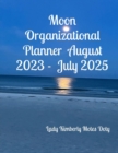 Moon Organizational Planner  August 2023 -  July 2025 - eBook