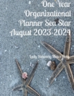 Sea Star  One Year Organizational Planner August 2023-2024 - eBook
