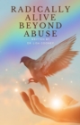 Radically Alive Beyond Abuse - eBook