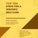 Top Ten Steps for a Writer's Self-Care - eBook