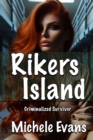 Rikers Island : Criminalized Survivor - eBook