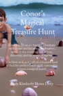 Conor's Magical  Treasure Hunt : Get ready for an enchanting adventure with Conor and his wise grandmother, Mimi, in this inspiring tale of love, discovery, and the magic of the sea.   Join them as th - eBook