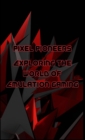 Pixel Pioneers : Exploring the World of Emulation Gaming - eBook