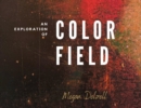 An Exploration In Color Field - eBook