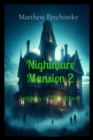 Nightmare Mansion 2 : Legacy of Shadows - eBook