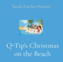 Q-Tip's Christmas on the Beach - eBook