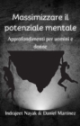 Massimizzare il potenziale mentale : Approfondimenti per uomini e donne - eBook