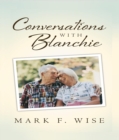 Conversations with Blanchie - eBook