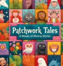 Patchwork Tales : A Mosiac of Diverse Stories - eBook